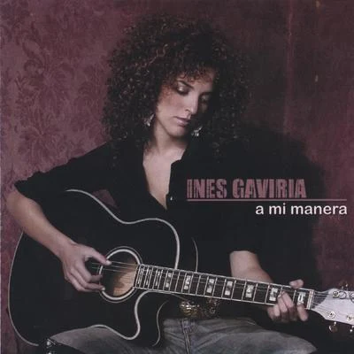 Inés Gaviria A Mi Manera