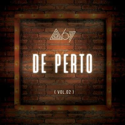 Atitude 67 De Perto (Ao Vivo De Perte Vol. 2)