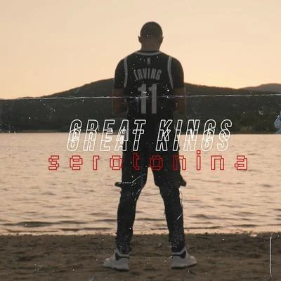 Great Kings Serotonina