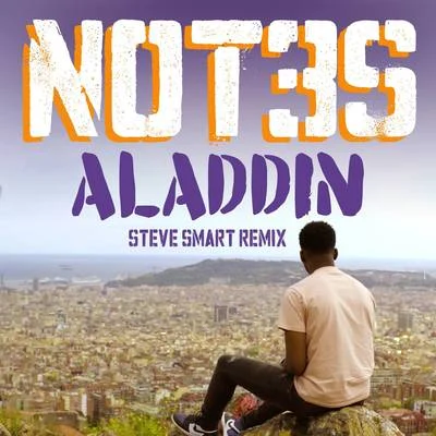 Not3s Aladdin (Steve Smart Remix)