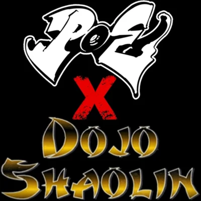 P.O.E P.O.E Featuring Dojo Shaolin