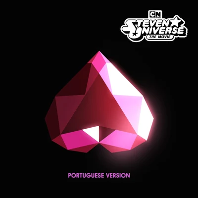 Steven Universe Steven Universe The Movie (Original Soundtrack) [Portuguese Version]