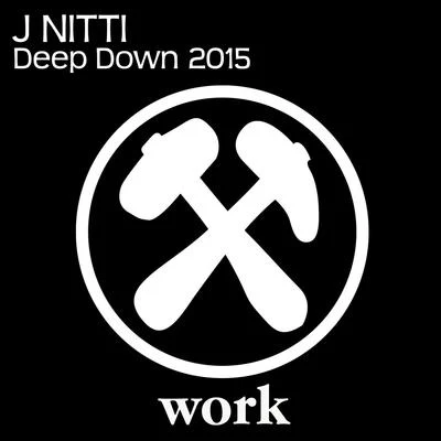 J Nitti Deep Down 2015