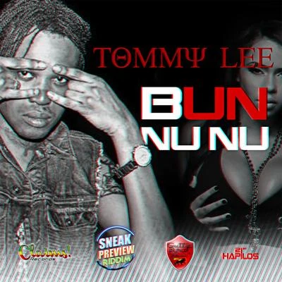 Tommy Lee Bun Nu Nu