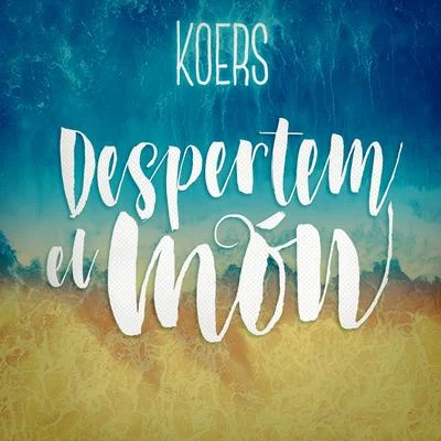 Koers Despertem el món