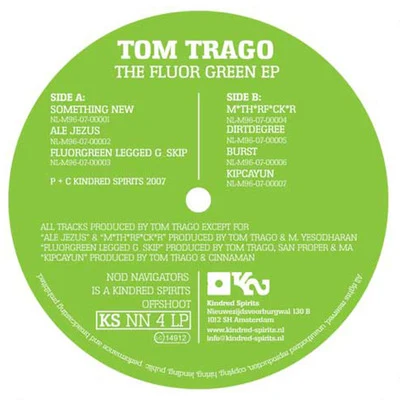 Tom Trago The Fluor Green EP