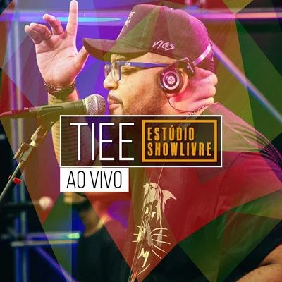 Tiee Tiee no Estúdio Showlivre (Ao Vivo)