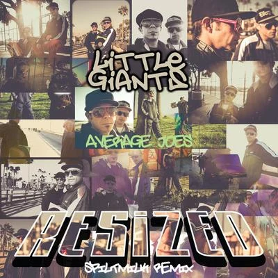 Little Giants Average Joes Resized (Spiltmilk Remix)