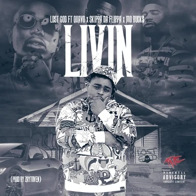 Lost God Livin (Acappella) [feat. Quavo, Skippa Da Flippa & Mo Buck$]