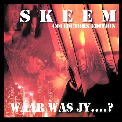 Skeem Waar Was Jy?: Collectors Edition