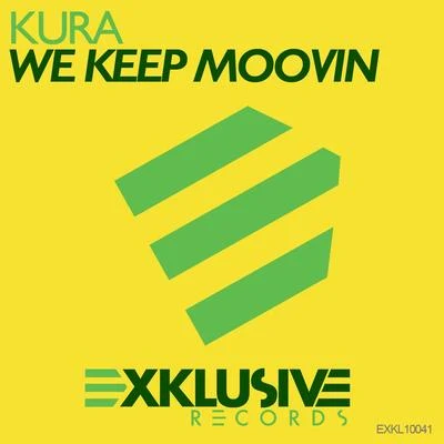 Kura We Keep Moovin