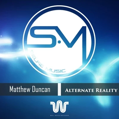 Matthew Duncan Alternate Reality