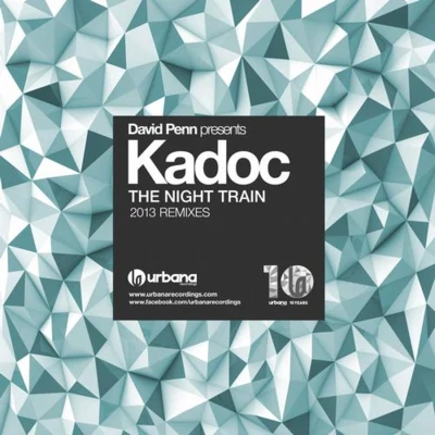 Kadoc The Night Train（2013 Remixes）