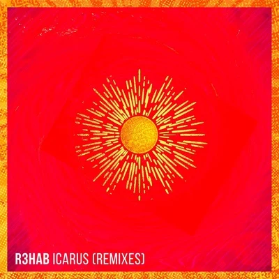 R3hab Icarus (Remixes)