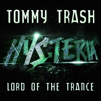 Tommy Trash Lord Of The Trance (Radio Edit)