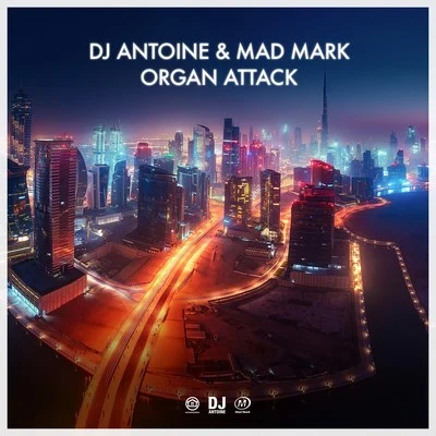 DJ Antoine/Mad Mark Organ Attack