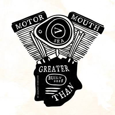 Greater Than Motor Mouth