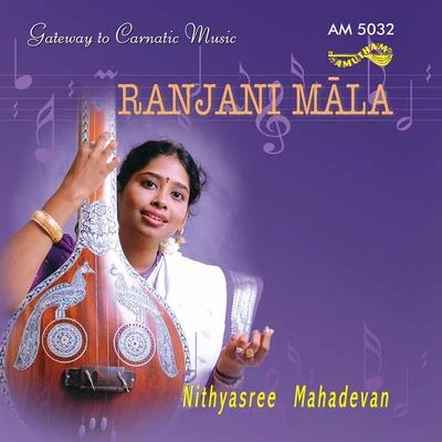 Nithyasree Mahadevan Ranjani Mala