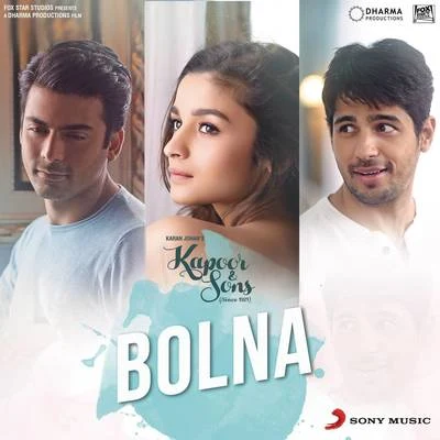 Tanishk Bagchi Bolna (From Kapoor & Sons (Since 1921))