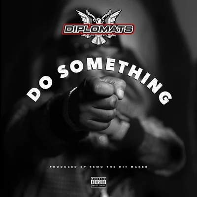 The Diplomats Do Something - Single