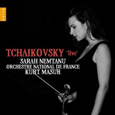 Orchestre national de France/Kurt Masur/Sarah Nemtanu Tchaïkovsky Live