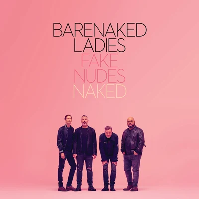 Barenaked Ladies Fake Nudes: Naked