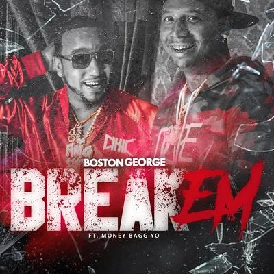 Moneybagg Yo/Boston George Break Em (feat. Moneybagg Yo)