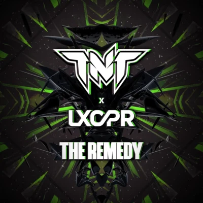 TNT/LXCPR The Remedy