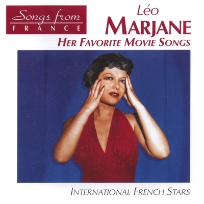 Leo Marjane Songs from France: Léo Marjanes Favorite Movie Songs