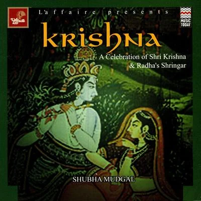 Shubha Mudgal Krishna - A Celebration Of Shri Krishna & Radhas Shringar