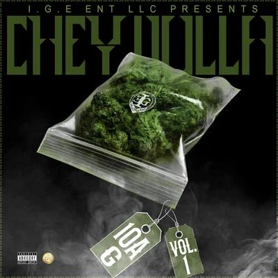 Chey Dolla 10 a G, Vol. 1