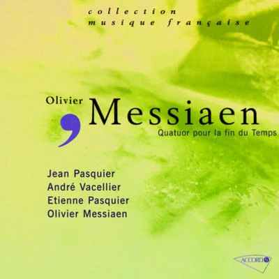 Olivier Messiaen Quatuor pour la fin du temps