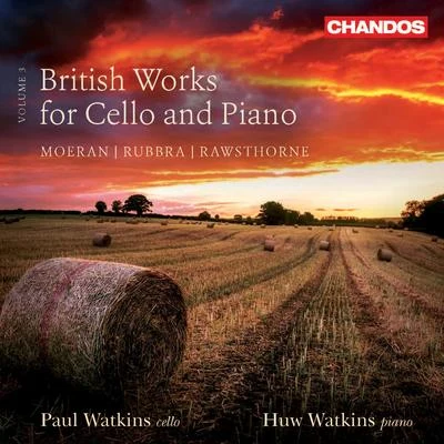 Paul Watkins BRITISH WORKS FOR CELLO AND PIANO, Vol. 3 (P. Watkins, H. Watkins)