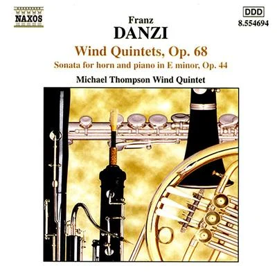 Philip Fowke DANZI: Wind Quintets, Op. 68, Nos. 1-3Horn Sonata, Op. 44