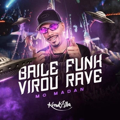 MC Madan Baile Funk Virou Rave