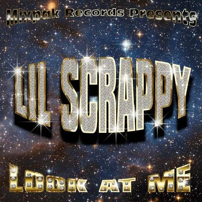 Lil Scrappy Look At Me