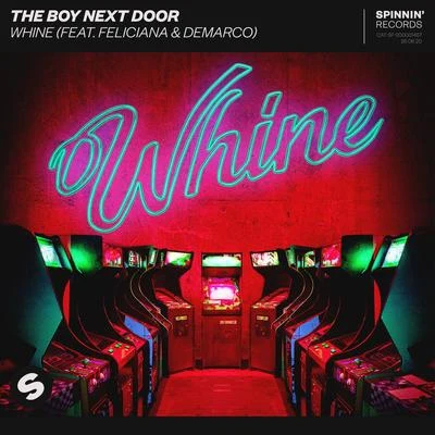 The Boy Next Door Whine (feat. Feliciana & DeMarco)