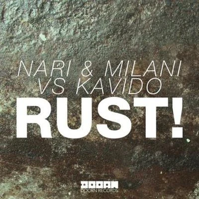 Nari &amp; Milani Rust!