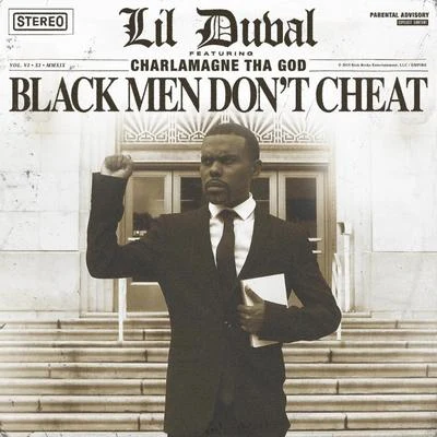 Charlamagne tha God/Lil Duval Black Men Dont Cheat