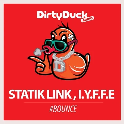 IYFFE/Statik Link #BOUNCE