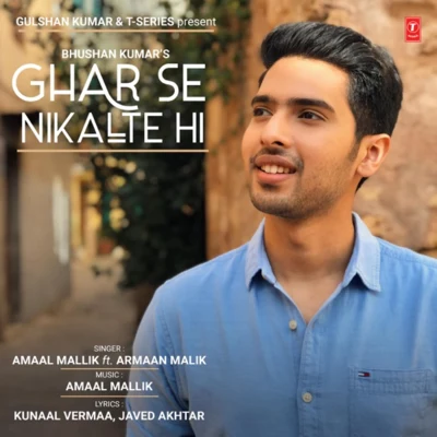 Amaal Mallik/Armaan Malik Ghar Se Nikalte Hi