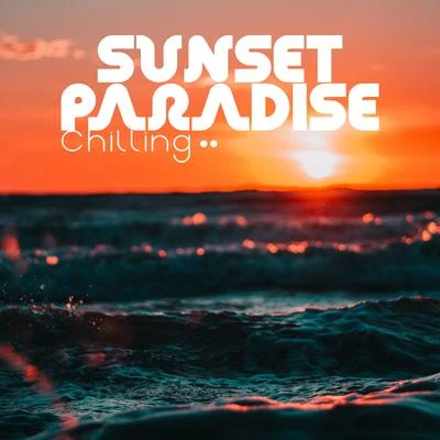 New Chill Out Music/Mega Chillout – Summer Hits 2017/Chillout Lounge Relax/Dance/Lounge/Party 2017 Sunset Paradise Chilling: 2019 Chill Out Music for Total Summer Relaxation, Holiday Lounge Beats & Ambients, Tropical Beach Good Vibes