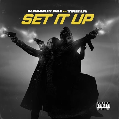 Kamaiyah Set It Up (feat. Trina)