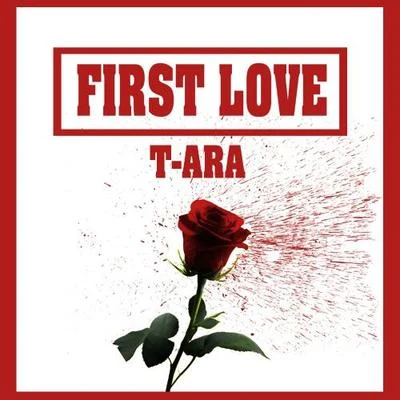 T-ara First Love