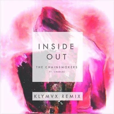 KLYMVX Inside Out (KLYMVX Remix)