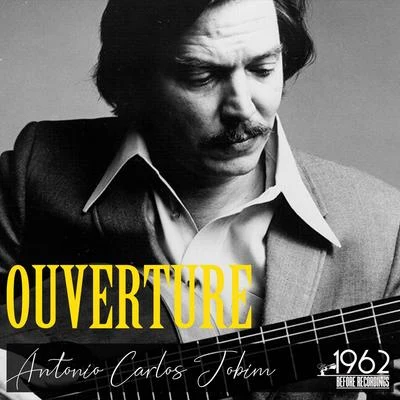 Antônio Carlos Jobim/Roberto Paiva Ouverture