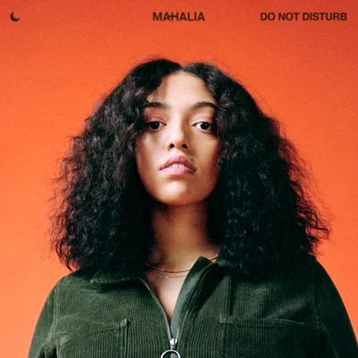 Mahalia Do Not Disturb (Acoustic)