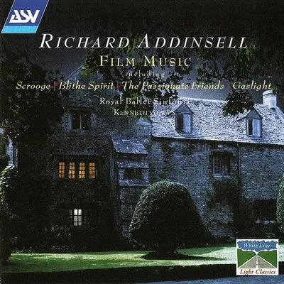 Kenneth Alwyn/Royal Ballet Sinfonia Addinsell: Film Music