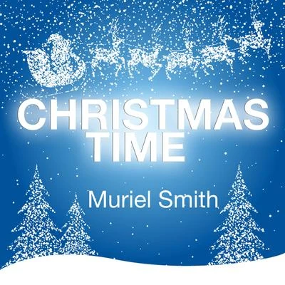 Muriel Smith Christmas Time