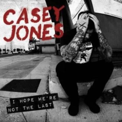 Casey Jones I Hope Were Not the Last